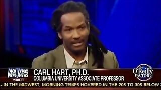 DPA's board member Dr Carl Hart smacks down Bill O'reilly